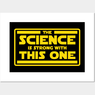 The Science is Strong Posters and Art